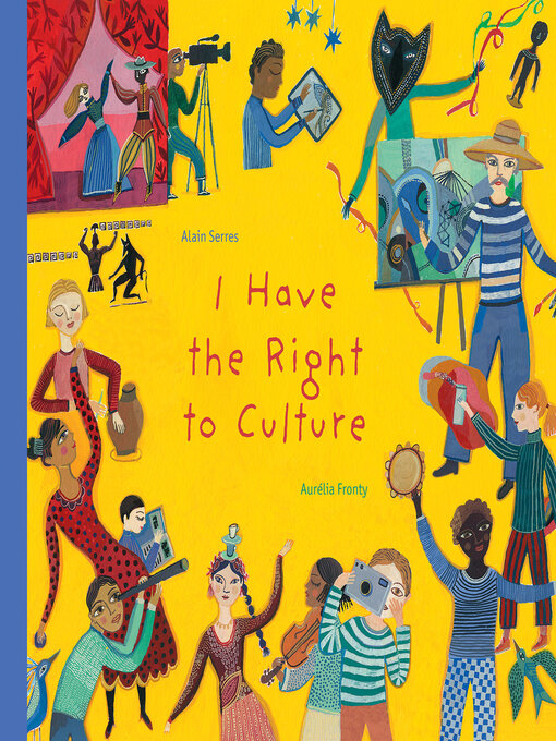 Title details for I Have the Right to Culture by Alain Serres - Available